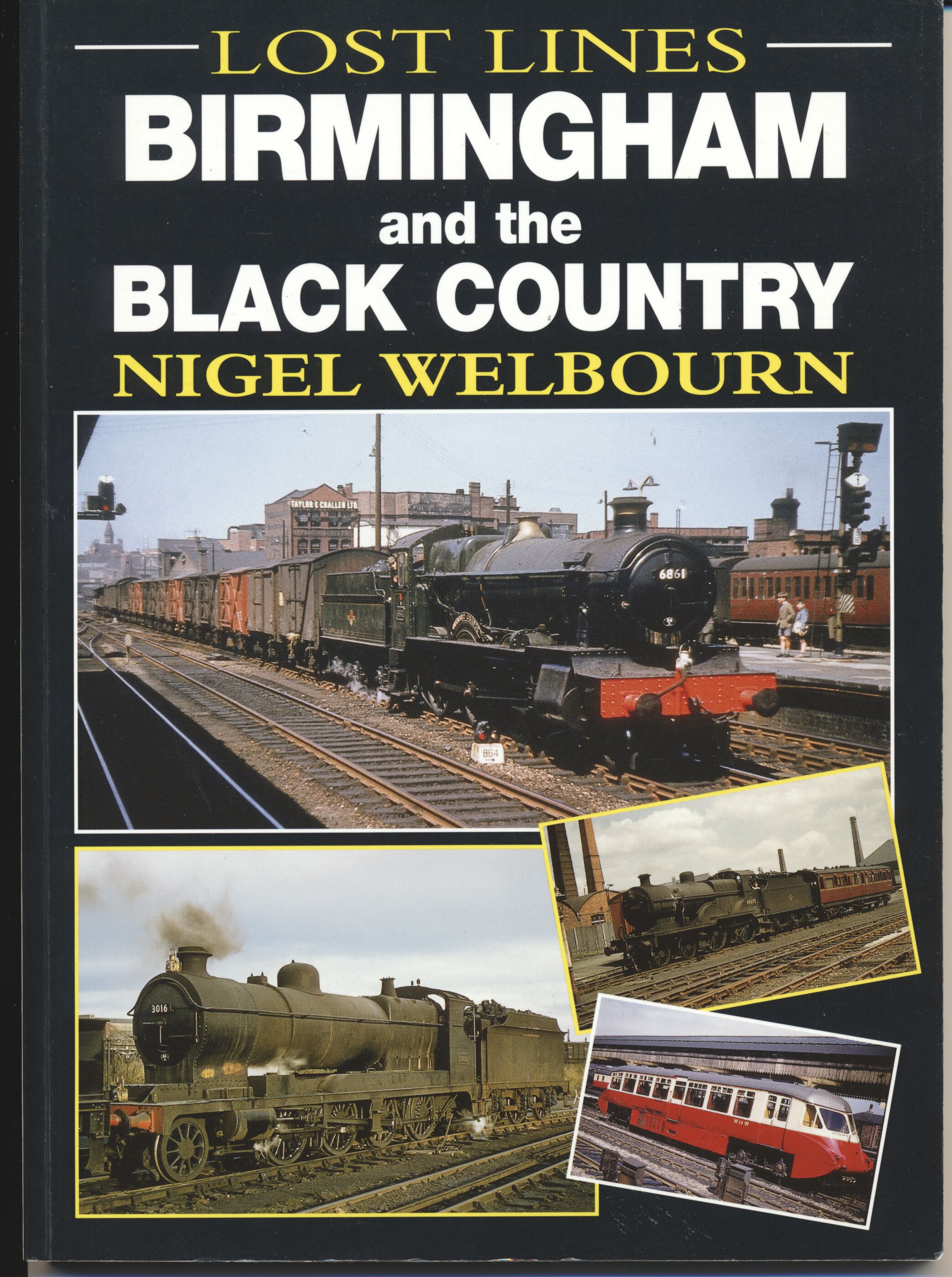 Lost Lines Birmingham and the Black Country - Nigel Welbourn